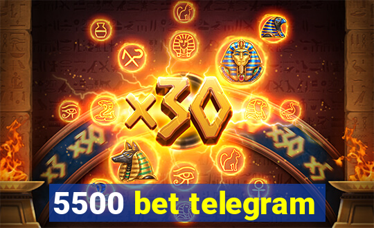 5500 bet telegram
